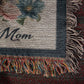 MOM ~ EVERYTHING I AM, YOU HELPED ME TO BE